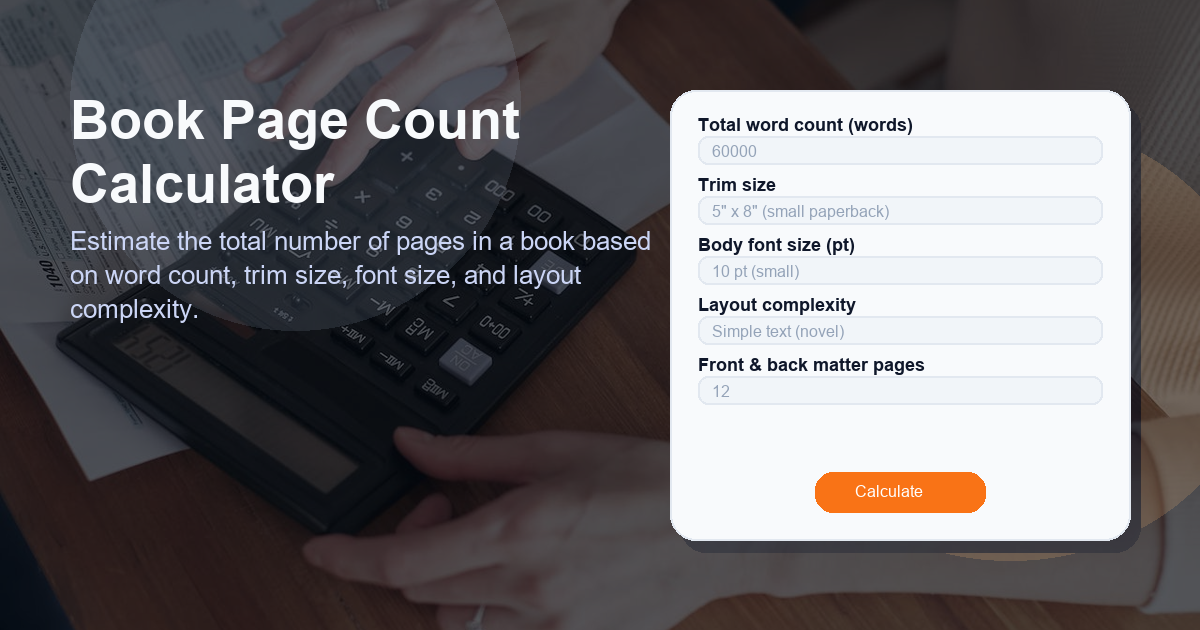 Estimate the total number of pages in a book based on word count, trim size, font size, and layout complexity.