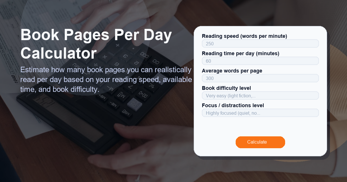 Estimate how many book pages you can realistically read per day based on your reading speed, available time, and book difficulty.