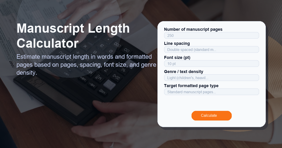 Estimate manuscript length in words and formatted pages based on pages, spacing, font size, and genre density.