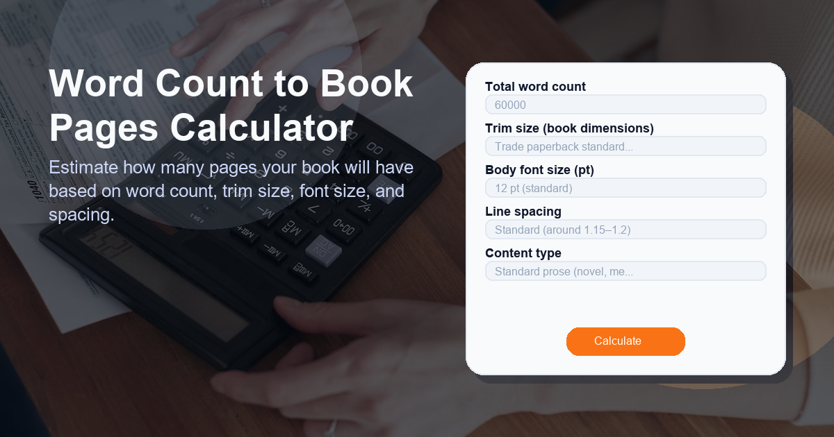 Estimate how many pages your book will have based on word count, trim size, font size, and spacing.